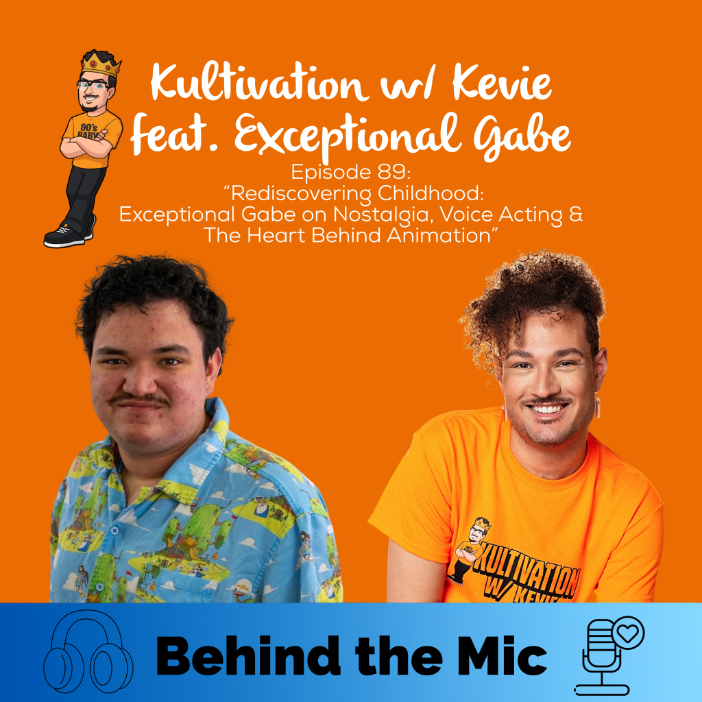 Episode 89 Rediscovering Childhood cover art for Kultivation w/ Kevie featuring Exceptional Gabe, a self-empowerment podcast hosted by Kevie The Dreamer